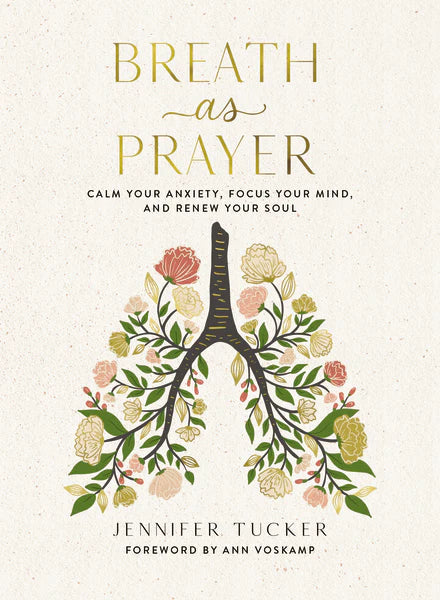 Breath As Prayer, Jennifer Tucker