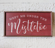 Meet me under the mistletoe red graphic christmas print wooden wall art for christmas for sale at the rustic barn in Killingworth, CT